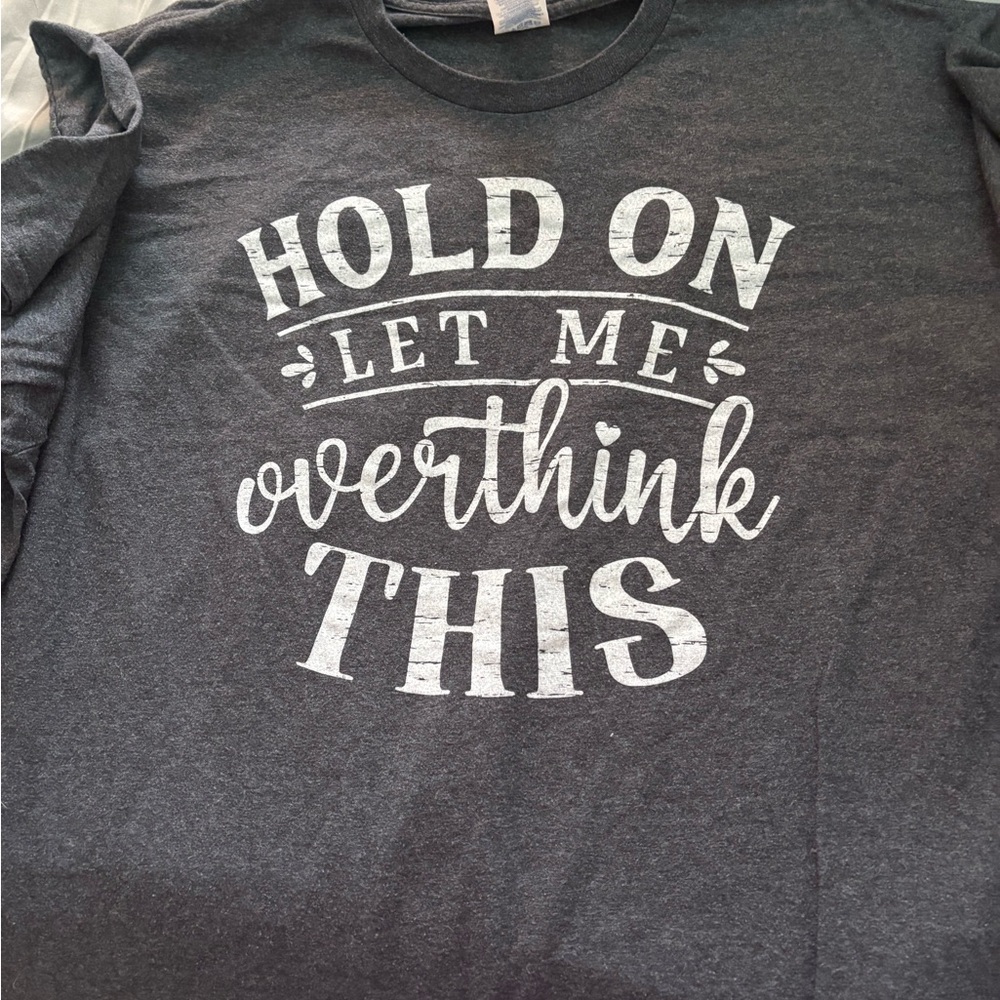 Graphic Tee "Hold On Let Me Overthink This" - Dark Gray